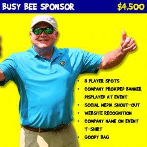 BUSY BEE SPONSOR Charity Golf Tournament